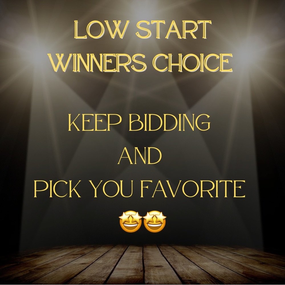 Low Start Winners Choice Live Show Auction - No Cancellations